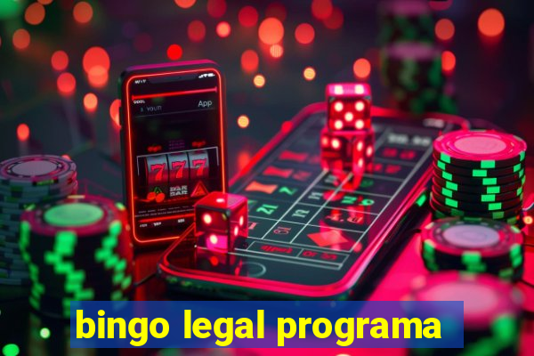 bingo legal programa
